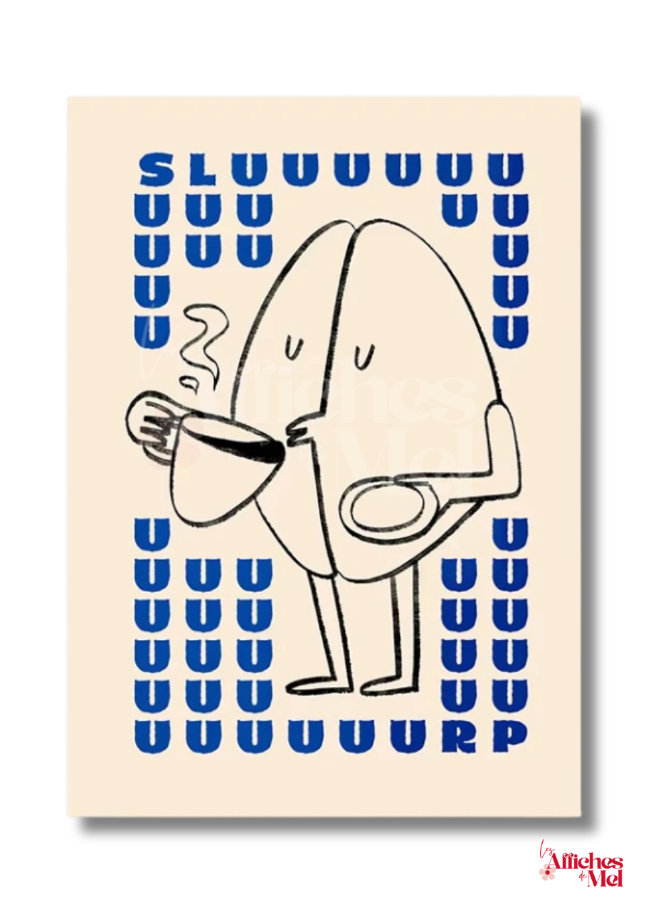 Affiche "Sluuurp!" – Poster café décalé | Illustration graphique