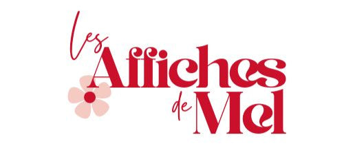 Les Affiches de Mel