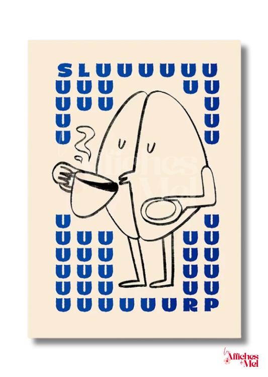 Affiche "Sluuurp!" – Poster café décalé | Illustration graphique