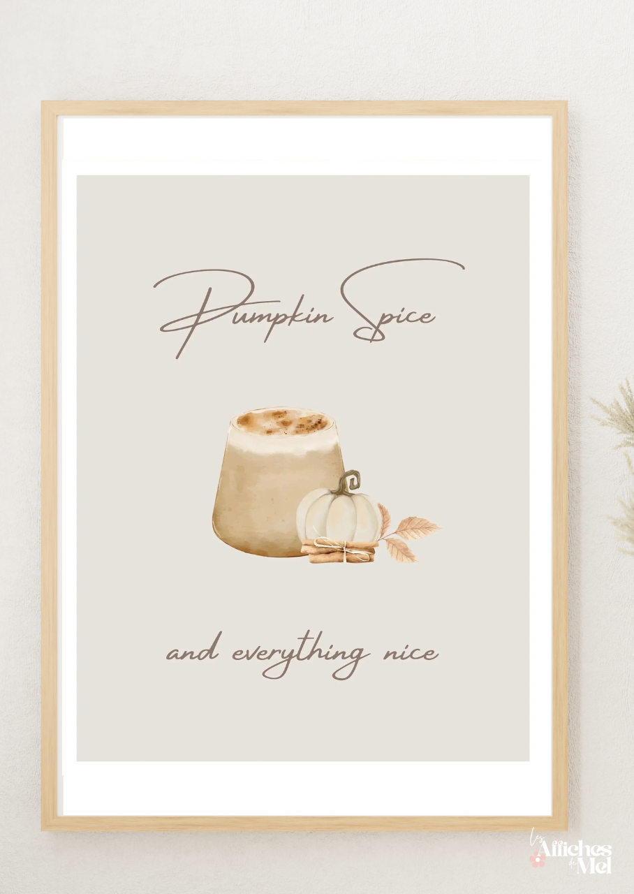Affiche murale automne – Pumpkin Spice and Everything Nice